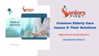 Common Elderly Care Issues & Their Solutions