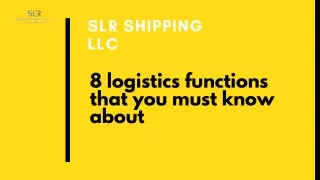 Top 8 logistics functions for a smooth flow of goods