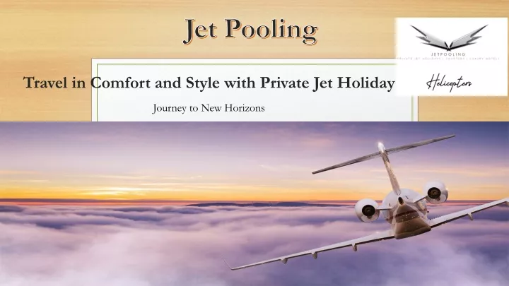 travel in comfort and style with private jet holiday
