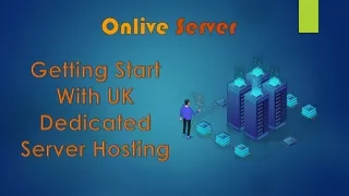 Get Higher Security based UK Dedicated Server Hosting from Onlive Server
