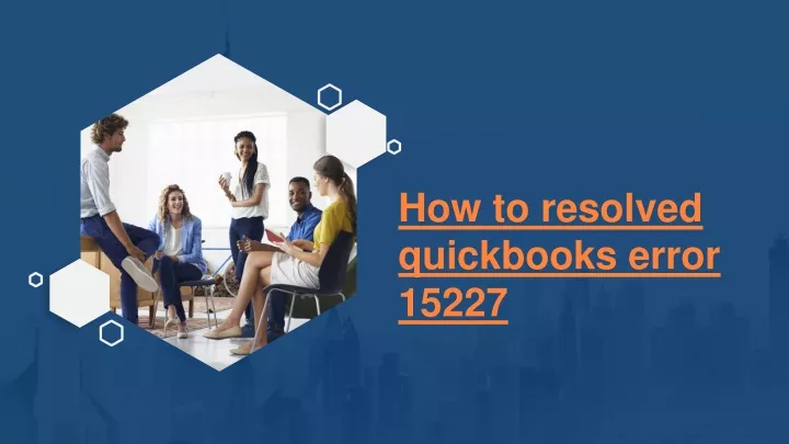 how to resolved quickbooks error 15227