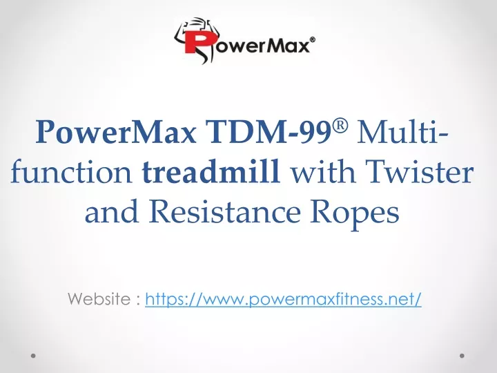 powermax tdm 99 multi function treadmill with twister and resistance ropes