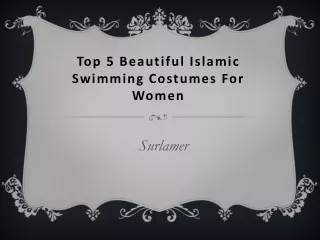 Top 5 Beautiful Islamic Swimming Costumes For Women