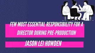 What Is a Director-Jason Lei Howden