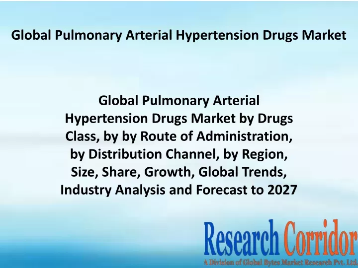global pulmonary arterial hypertension drugs market