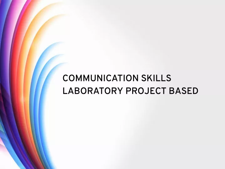 communication skills laboratory project based