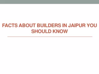 Facts about Builders in Jaipur You Should Know