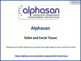 Toilet and Facial Tissue - Alphasan