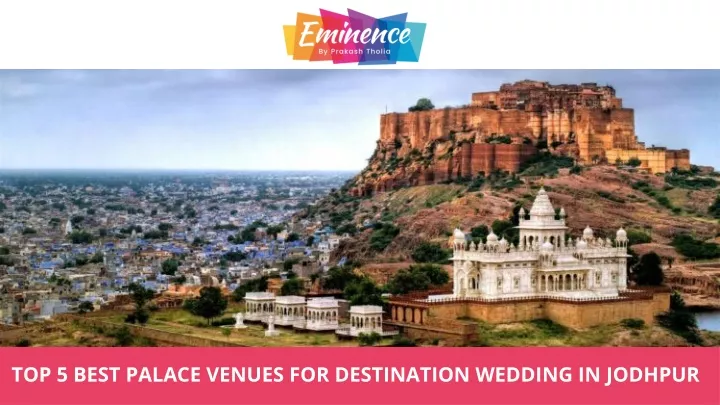 top 5 best palace venues for destination wedding