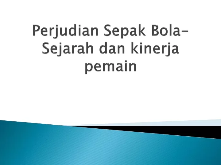 perjudian sepak bola sejarah dan kinerja pemain