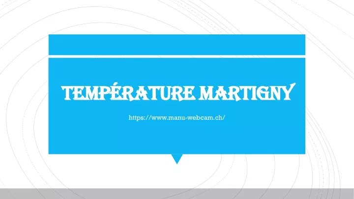 temp rature martigny