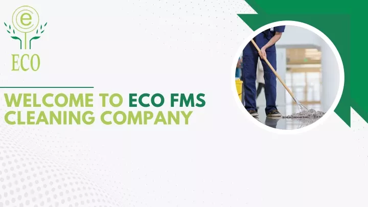 welcome to eco fms cleaning company