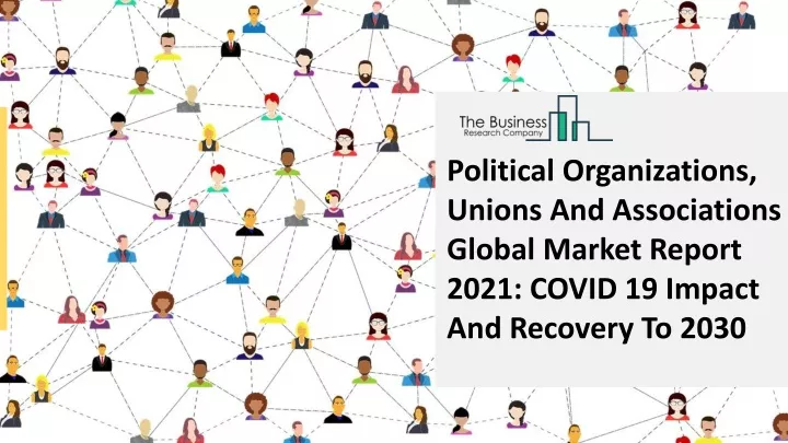 political organizations unions and associations