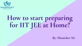 how to start preparing for iit jee at home