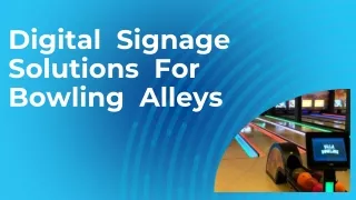 Digital Signage Solutions For Bowling Alleys
