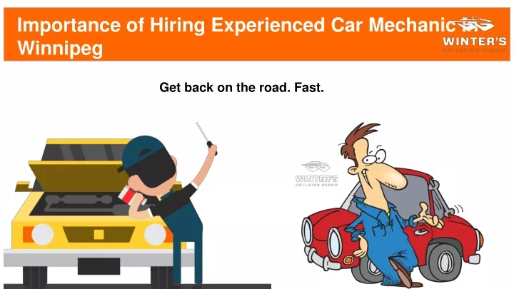 importance of hiring experienced car mechanic in winnipeg
