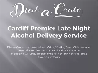 Cardiff Premier Late Night Alcohol Delivery Service