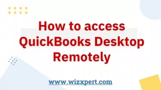 How to access QuickBooks Desktop Remotely