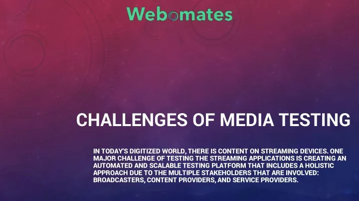 challenges of media testing