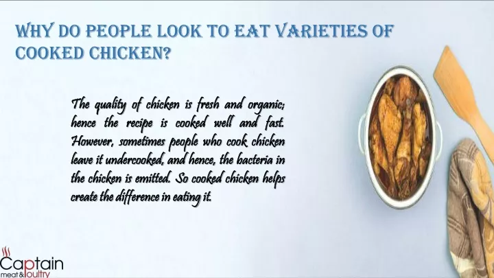 why do people look to eat varieties of cooked