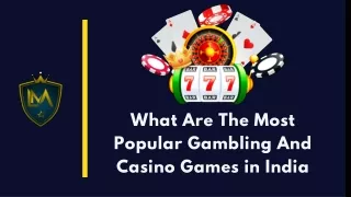What-are-the-most-popular-gambling-and-Casino-Games-in-India