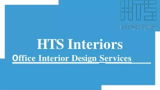 Office Interior Design Services	| HTS Interiors