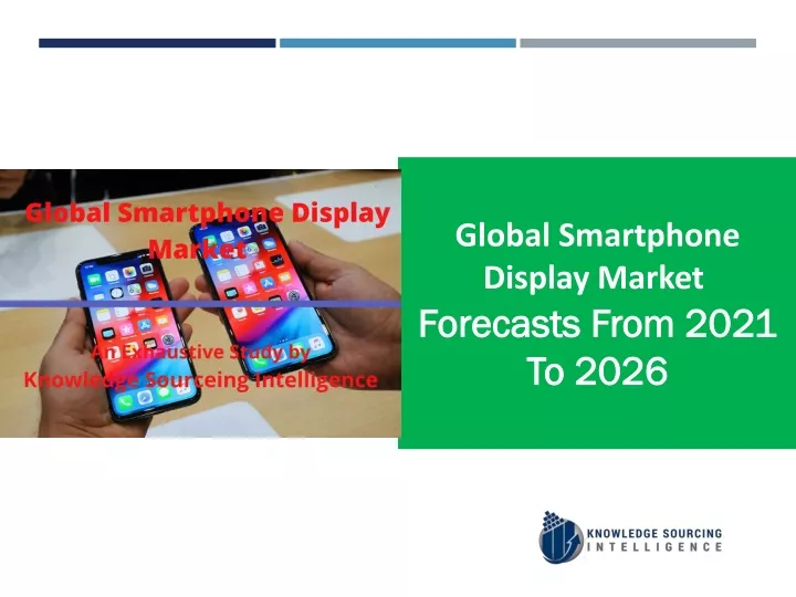global smartphone display market forecasts from