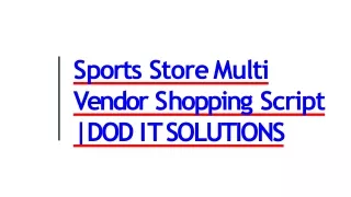s port s stor e multi v endo r s hoppin g script do d i t so l utions