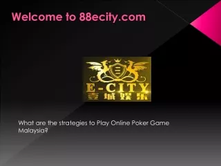 Do you want to Play Online Poker Game Malaysia 2021 ?