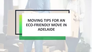 Moving Tips For An Eco-Friendly Move In Adelaide