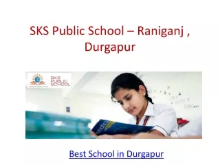 Best School in Durgapur - SKS Public School