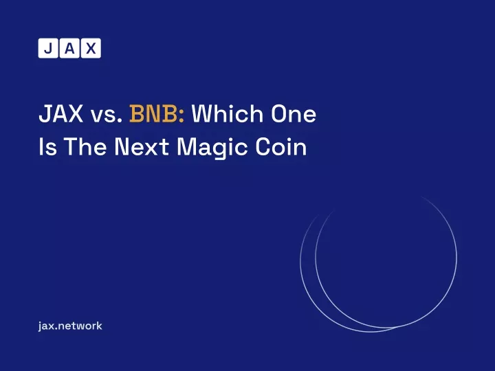 jax vs bnb which one is the next magic coin