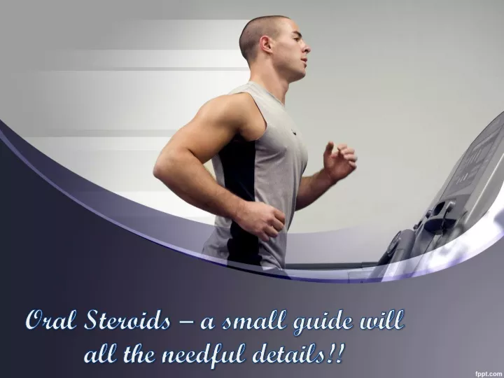 oral steroids a small guide will all the needful details