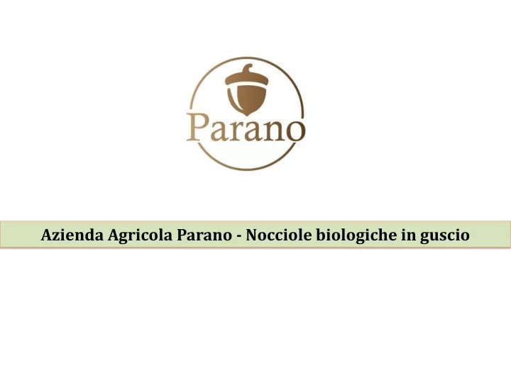 azienda agricola parano nocciole biologiche