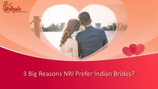 3 Big Reasons NRI Prefer Indian Brides