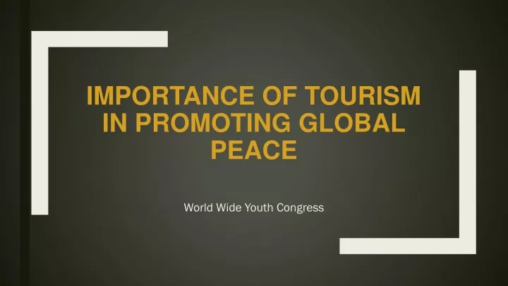 importance of tourism in promoting global peace