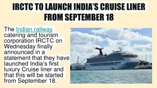 IRCTC TO LAUNCH INDIA’S CRUISE LINER FROM SEPTEMBER 18