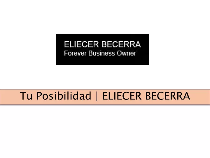 tu posibilidad eliecer becerra