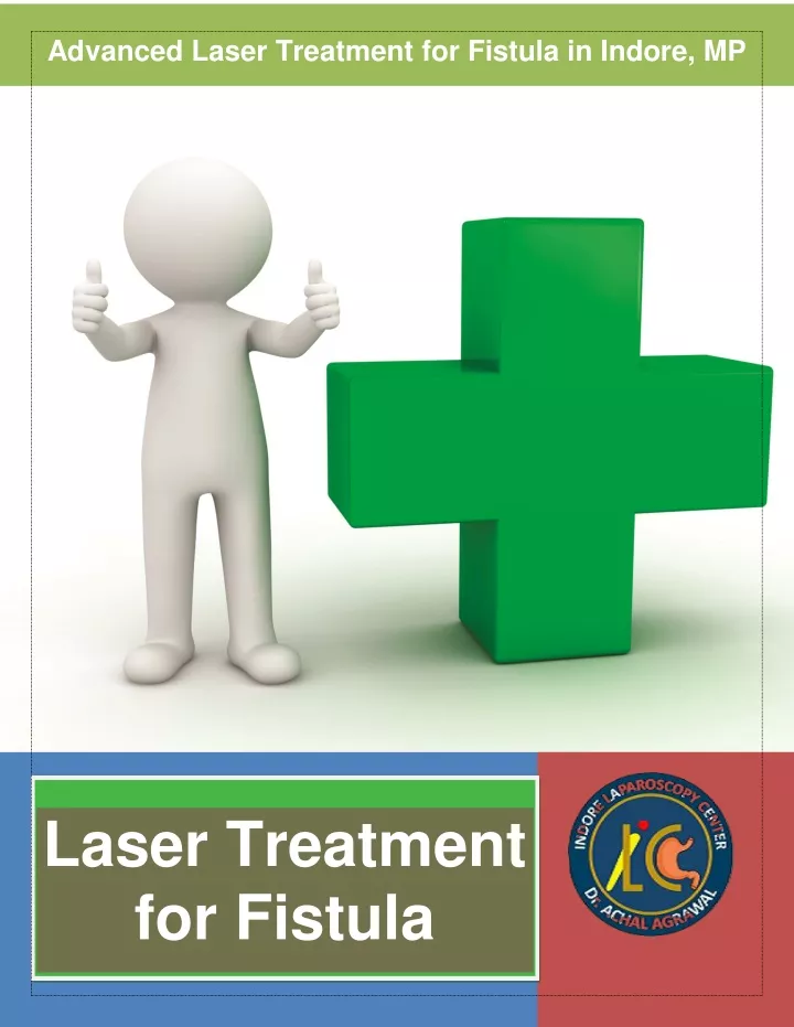 advanced laser treatment for fistula in indore mp