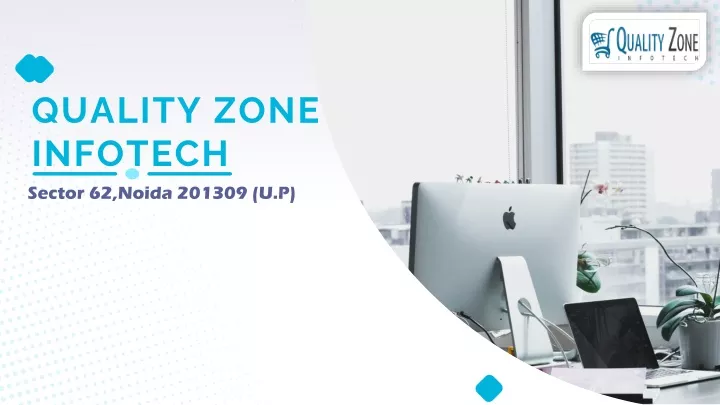 quality zone infotech sector 62 noida 201309 u p