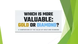 Which Is More Valuable  Gold Or Diamond