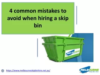 4 common mistakes to avoid when hiring a skip bin