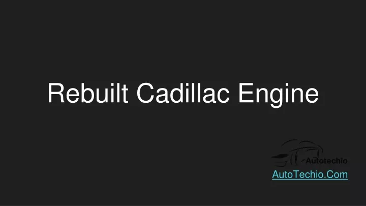 rebuilt cadillac engine