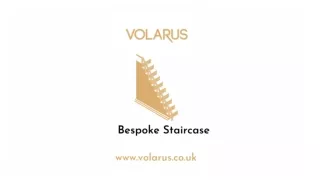 Bespoke Staircase - Volarus