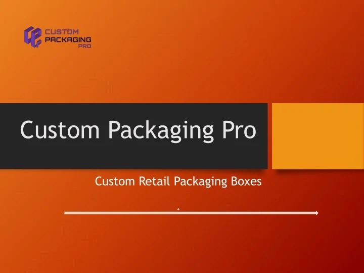 PPT - Custom Retail Packaging Boxes PowerPoint Presentation, free ...