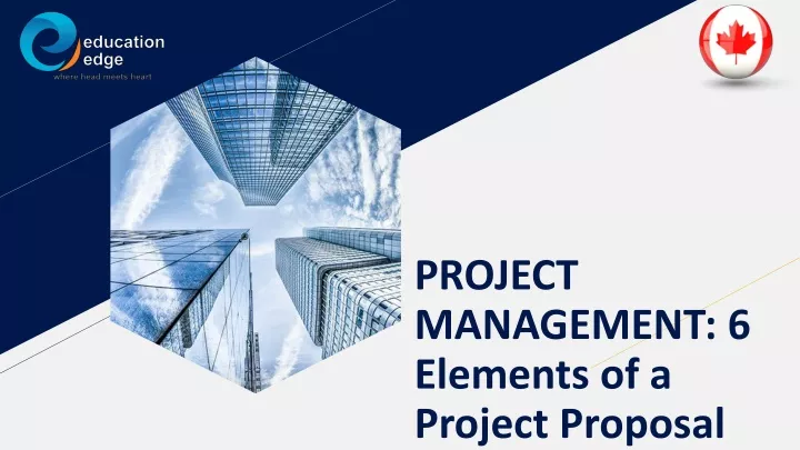 project management 6 elements of a project proposal