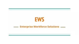 Enterprise Workforce Solutions - EWS