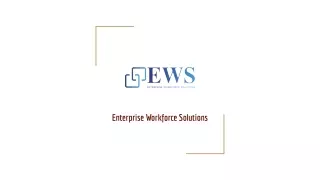 Enterprise Workforce Solutions - EWS