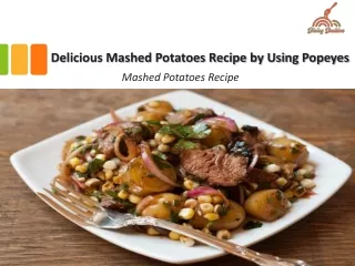 Delicious Mashed Potatoes Recipe by Using Popeyes