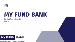My Fund Bank- Serving Trust Since 22 Years